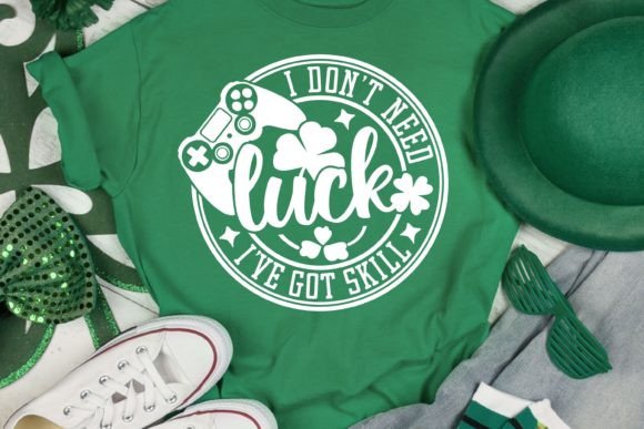 I Don’t Need Luck I’ve Got Skill SVG: The Design That Rewrites St. Patrick’s Day